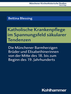 cover image of Katholische Krankenpflege im Spannungsfeld säkularer Tendenzen